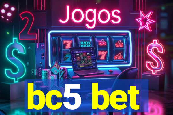 bc5 bet